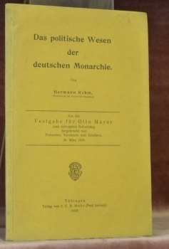 Das politische Wesen der deutschen Monarchie.
