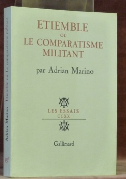 Etiemble ou le comparatisme militant. Collection Les essais.