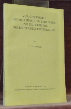 Zur Geschichte des medizinischen Lehrplans und Unterrichts der Universität Freiburg …