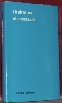Littérature et spectacle. “Approaches to Semiotics. 58.”
