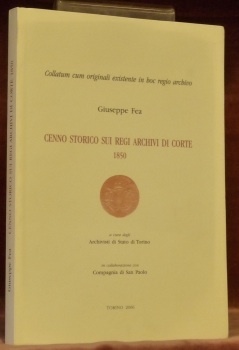 Cenno storico sui regi archivi di corte 1850. A cura …