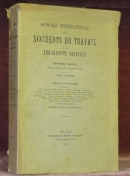 Congrès International des Accidents du Travail et des Assurences sociales. …