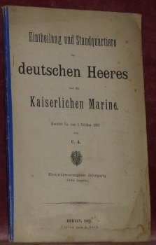 EINTHEILUNG und Standquartiere des deutschen Heeres und der Kaiserlichen Marine. …