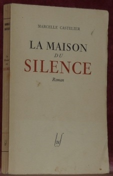 La Maison du Silence.