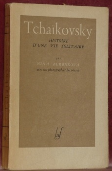 Tchaïkovsky : histoire d’une vie solitaire. Avec six photographies hors-texte.