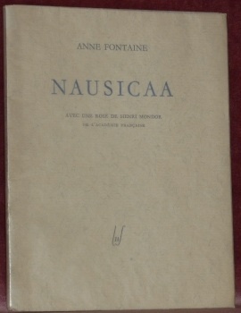 Nausicaa. Avec une rose d’Henri Mondor de l’Académie Française.