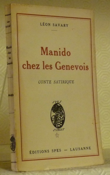 Manido chez les genevois. Conte satirique.