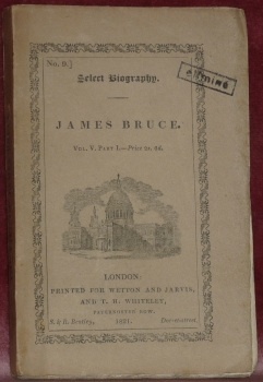 THE LIFE of James Bruce. “Select Biography N° 9. A …