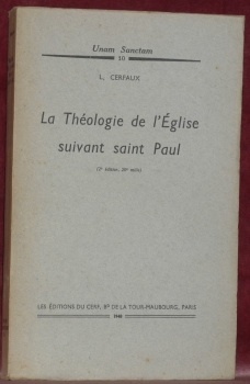 La Théologie de l’Eglise suivant saint Paul. Unam Sanctam, 10.