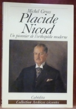Placide Nicod : un pionnier de l’orthopédie moderne. Coll. Archives …