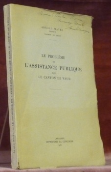 Le problème de l’assistance publique dans le canton de Vaud.