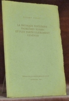 La physique nucléaire problèmes suisses et plus particulièrement genevois.