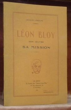 Léon Bloy son oeuvre, sa mission.