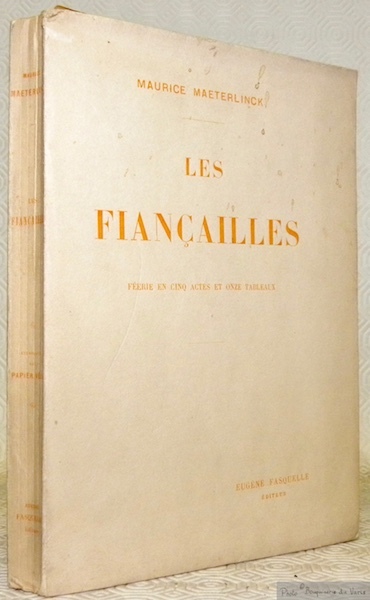 Les Fiançailles. Féerie en cinq actes et onze tableaux.