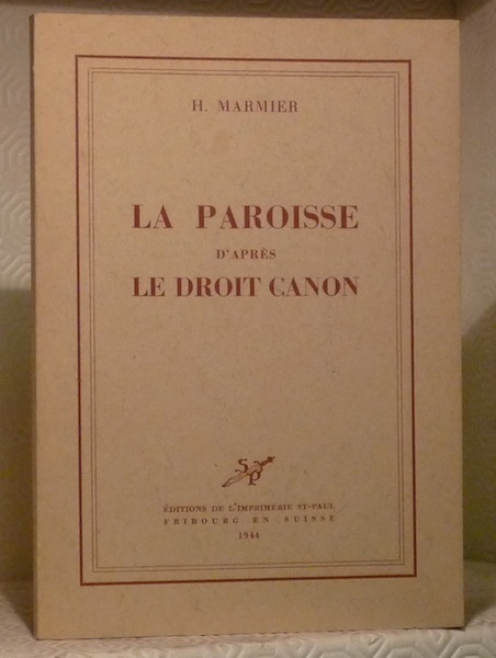 La paroisse d’après le droit canon.