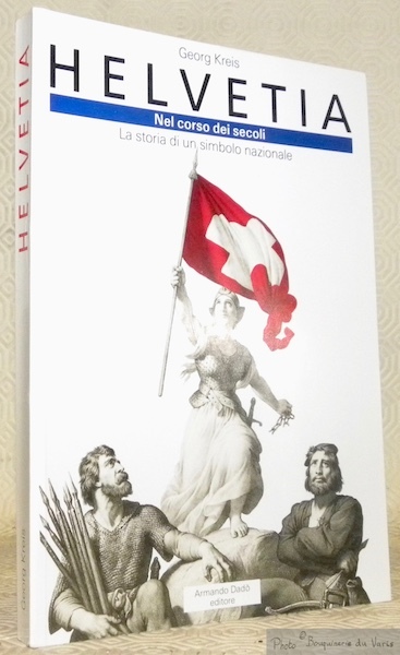 Helvetia nel corso dei secoli. La storia di un simbolo …