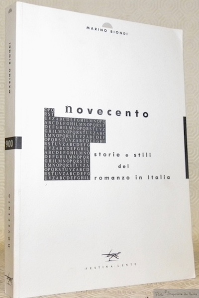 Novecento. Storie e stili del romanzo in Italia. Presentazione di …