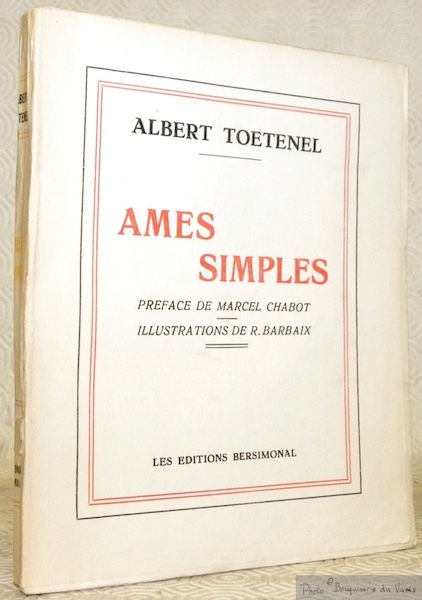 Ames simples. Préface de Marcel Chabot. Illustrations de R. Barbaix.