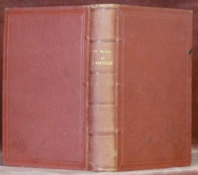 Du Natal au Zambèse 1851-1866. Récits de chasse. Traduits par …