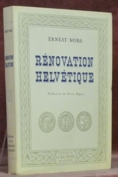 Rénovation Helvétique. Traduction de Pierre Béguin.