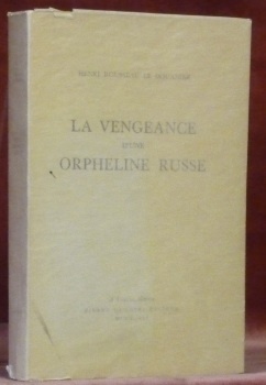 La vengeance d’une orpheline russe. Drame en 5 actes et …