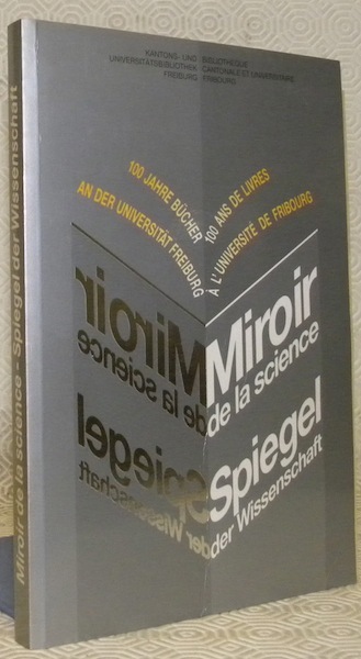 MIROIR DE LA SCIENCE. 100 ans de livres à l’Université …