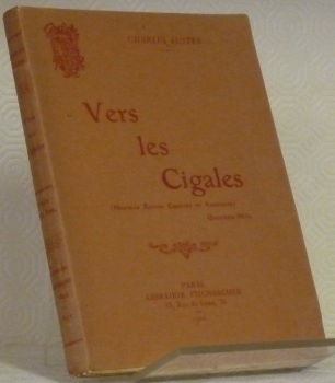 Vers les Cigales (Nouvelle édition corrigée et augmentée). Quatrième mille.
