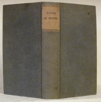 L’uomo al punto cioè l’uomo in punto di morte considerato.