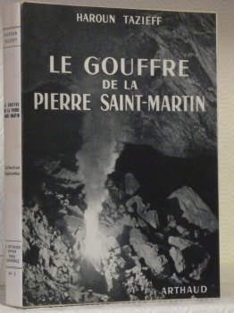 Le Gouffre de la Pierre Saint-Martin. Préface de Félix Trombe. …