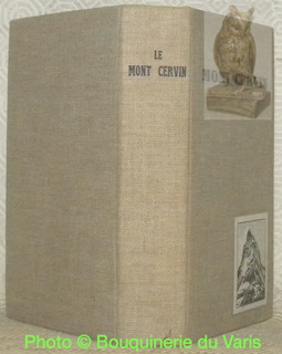Le Mont Cervin. Traduit par L. Espinasse-Mongenet. Avant-propos de Henry …