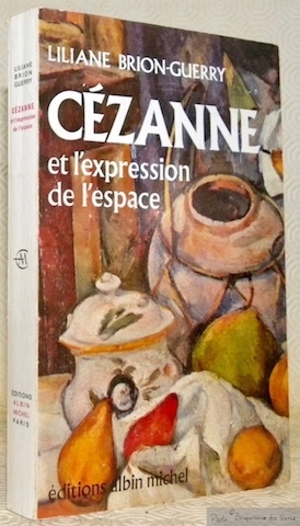 Cézanne et l’expression de l’espace.
