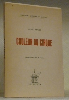 Couleur du Cirque. Illustré de six linos de l’auteur. Collection …
