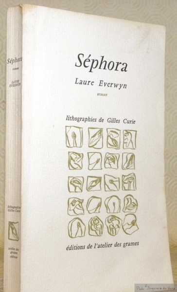 Séphora. Roman. Lithographies de Gilles Curie.