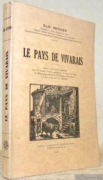 Le Pays de Vivarais. Edition entièrement renouvelée avec 53 croquis, …