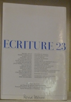 ECRITURE 23. Cahier de littérature et de poésie. Revue littéraire.