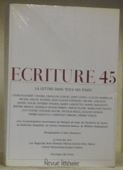 ECRITURE 45. Cahier de littérature et de poésie. Revue littéraire. …