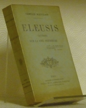 Eleusis. Causeries sur la cité intérieure.