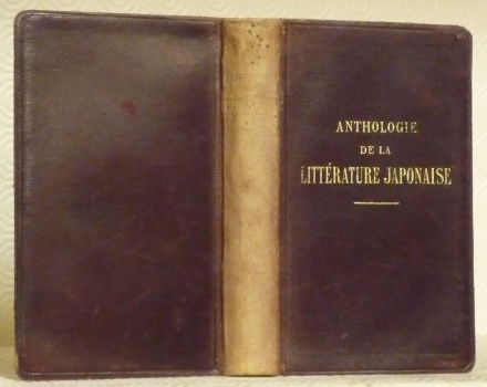 Anthologie de la Littérature Japonaise des origines au XXe siècle. …