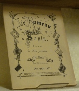 LE RAMEAU DE SAPIN. Organe du Club Jurassien. 21e année.