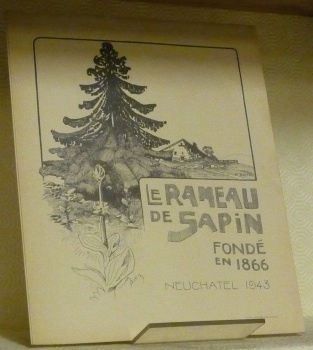 LE RAMEAU DE SAPIN. Organe du Club Jurassien. IIIe Série. …