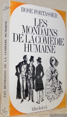Les Mondains de la Comédie Humaine. Etude historique et psychologique.