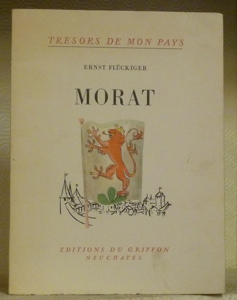 Morat. Collection Trésors de mon Pays.