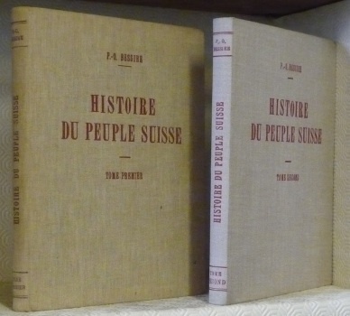 Histoire du peuple suisse par le texte et par l’image. …