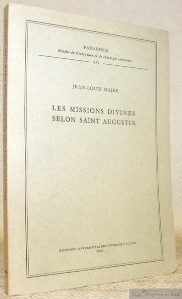Les Missions Divines selon Saint Augustin. Paradosis, XVI.