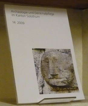 ARCHÄOLOGIE UND DENKMALPFLEGE Kanton Solothurn, nr. 14 - 2009.