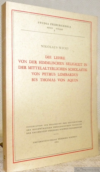 Die Lehre von der himmlischen Seligkeit in der mittelalterlichen Scholastik …