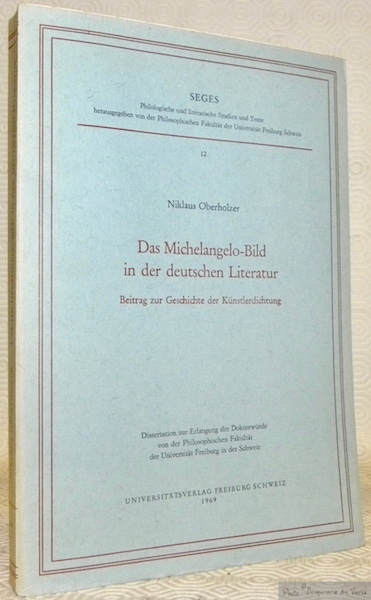 Das Michelangelo-Bild in der deutschen Literatur. Beitrag zur Geschichte der …