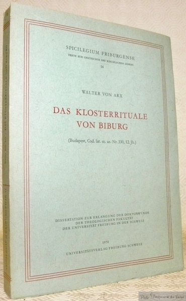 Das Klosterrituale von Biburg (Budapest, Co. lat. m. ae. Nr. …