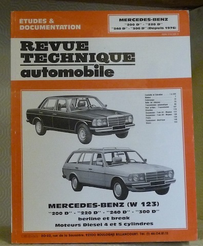 Revue technique automobile. Etudes et documentation. Mercedes-Benz (W 123) “200 …