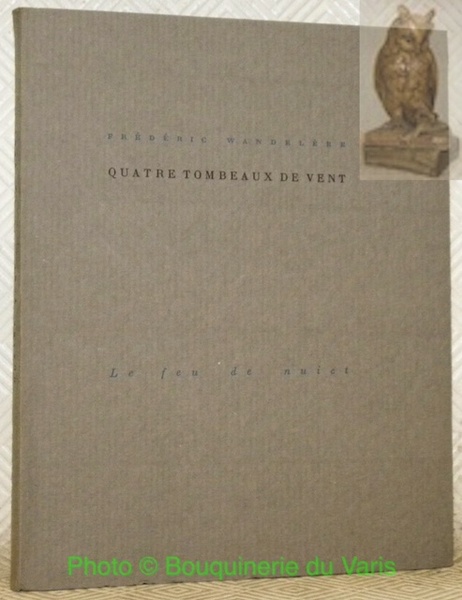 Quatre tombeaux de vent.